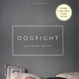 dogfight(圖書出版物) dogfight(圖書出版物)