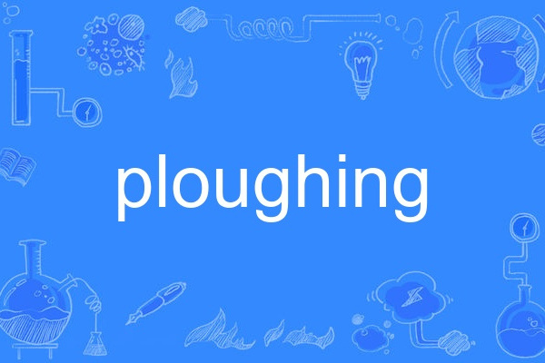 ploughing ploughing