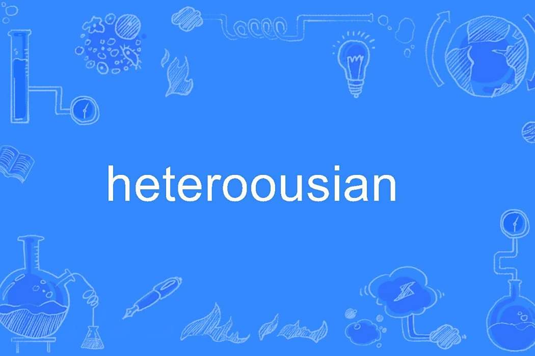 heteroousian