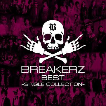 BREAKERZ BEST~SINGLE COLLECTION~ BREAKERZ BEST~SINGLE COLLECTION~