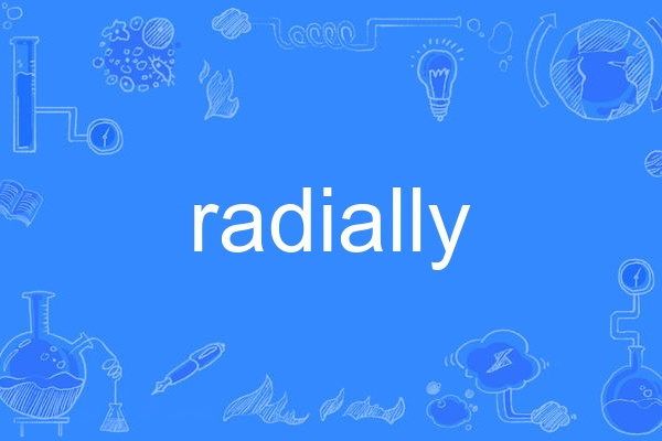 radially radially