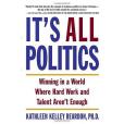 It\x27s All Politics(2005年Broadway Business出版的圖書) It\x27s All Politics(2005年Broadway Business出版的圖書)