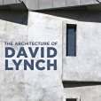 The Architecture of David Lynch The Architecture of David Lynch