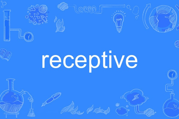 receptive