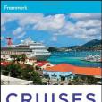 Frommer\x27s Cruises and Ports of Call Frommer\x27s Cruises and Ports of Call