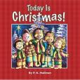 Today Is Christmas! Today Is Christmas!