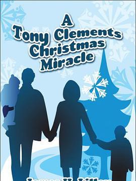 A Tony Clements Christmas Miracle A Tony Clements Christmas Miracle