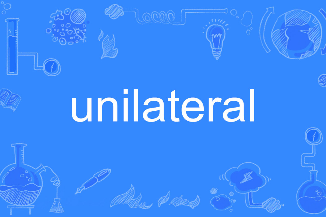unilateral unilateral