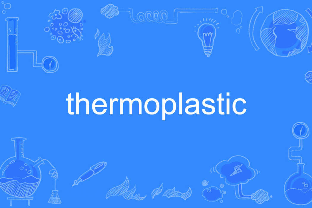 thermoplastic thermoplastic