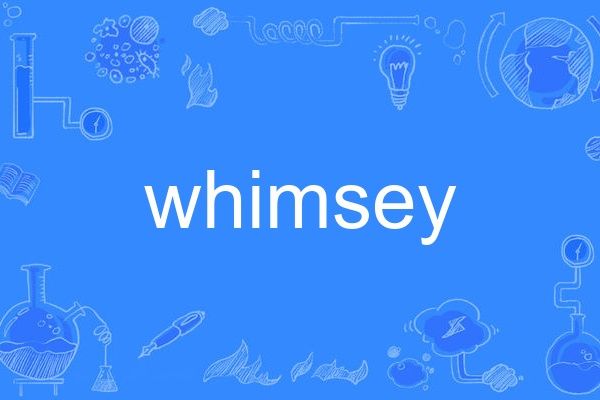 whimsey whimsey