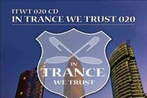 In Trance We Trust 002 In Trance We Trust 002