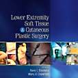 Lower Extremity Soft Tissue & Cutaneous Plastic Surgery(書籍) Lower Extremity Soft Tissue & Cutaneous Plastic Surgery(書籍)