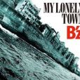 MY LONELY TOWN MY LONELY TOWN