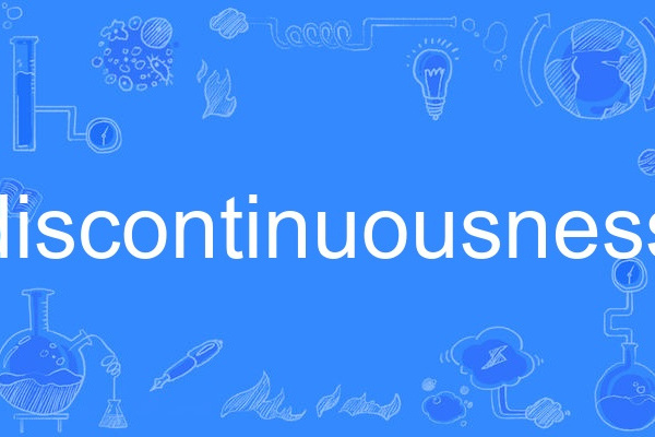discontinuousness discontinuousness
