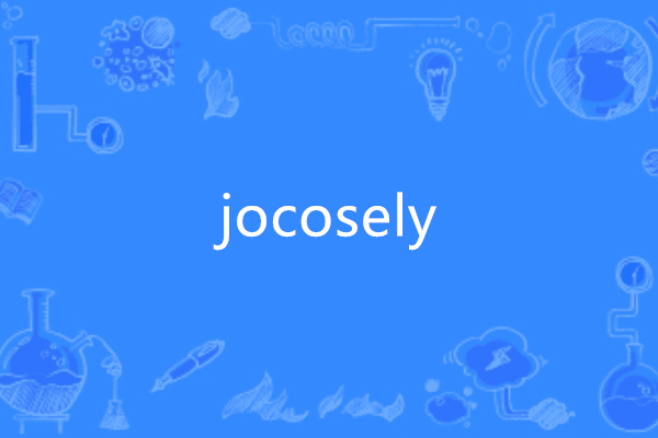 jocosely jocosely