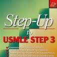Step-Up to USMLE Step 3 Step-Up to USMLE Step 3