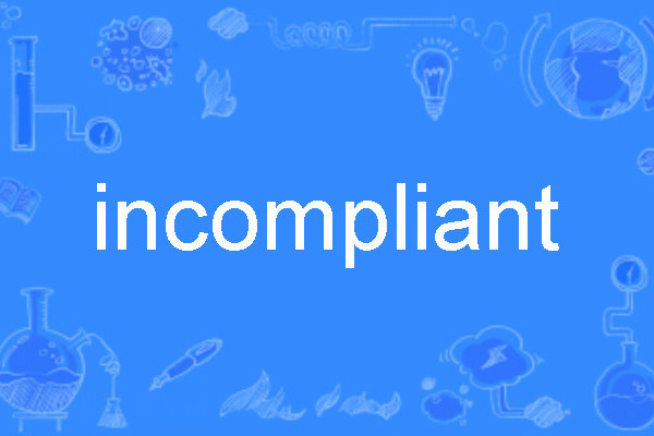 incompliant incompliant