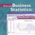 Relevant Business Statistics Using Excel with Data Relevant Business Statistics Using Excel with Data