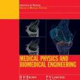 Medical Physics and Biomedical Engineering Medical Physics and Biomedical Engineering