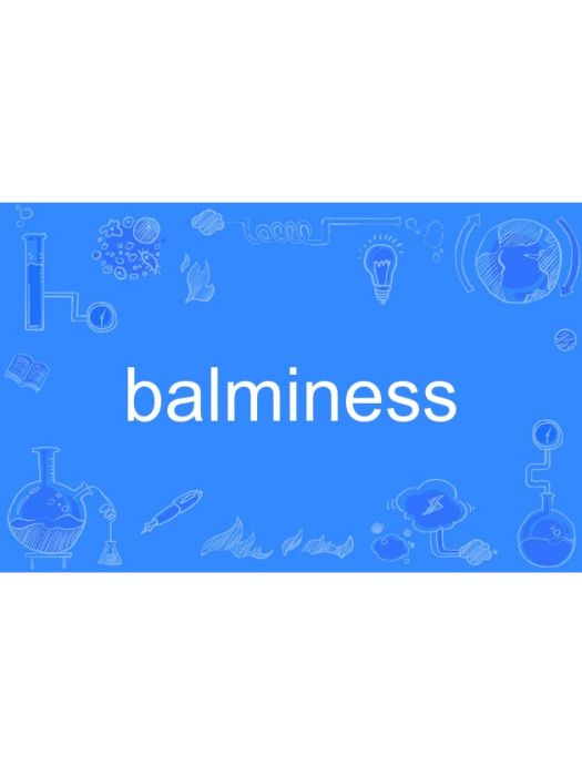 balminess
