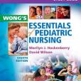Study Guide for Wong\x27s Essentials of Pediatric Nursing Study Guide for Wong\x27s Essentials of Pediatric Nursing