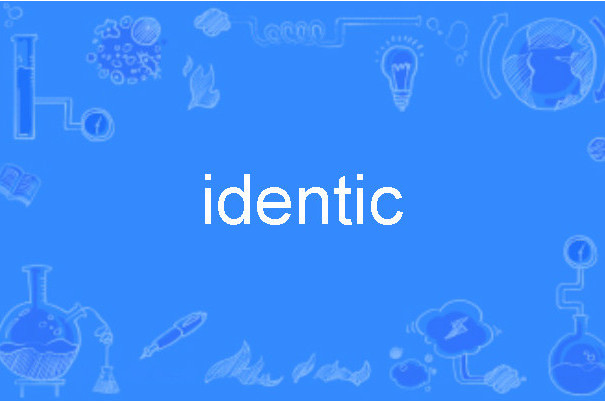 identic identic