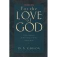 For the Love of God(1998年Crossway Books出版的圖書) For the Love of God(1998年Crossway Books出版的圖書)