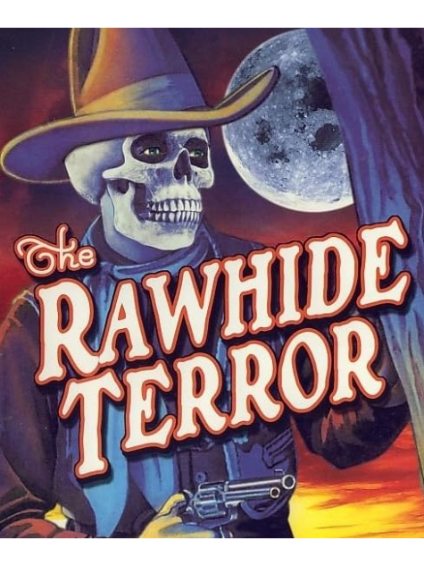 The Rawhide Terror The Rawhide Terror
