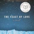 The Feast of Love(2001年Vintage出版的圖書) The Feast of Love(2001年Vintage出版的圖書)