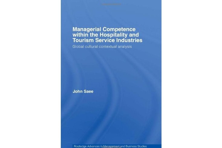 Managerial Competence within the Tourism and Hospitality Service Industries Managerial Competence within the Tourism and Hospitality Service Industries