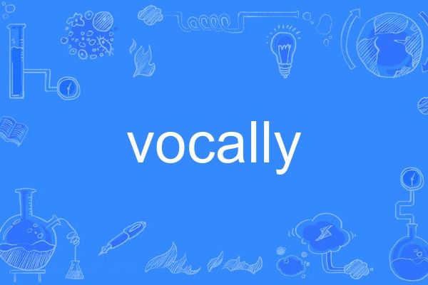 vocally vocally