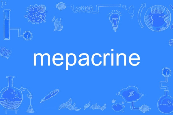 mepacrine mepacrine