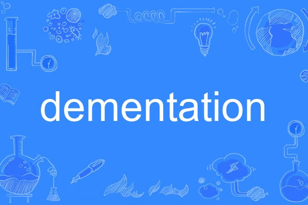 dementation