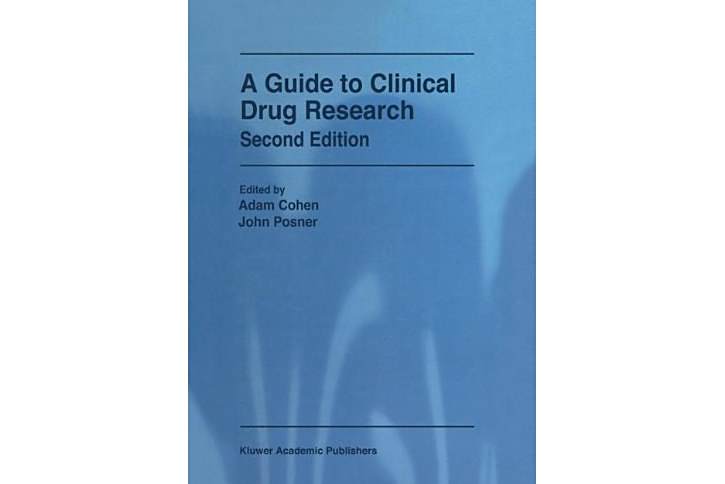 A Guide to Clinical Drug Research A Guide to Clinical Drug Research