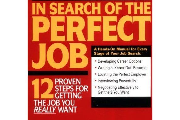 In Search of the Perfect Job In Search of the Perfect Job