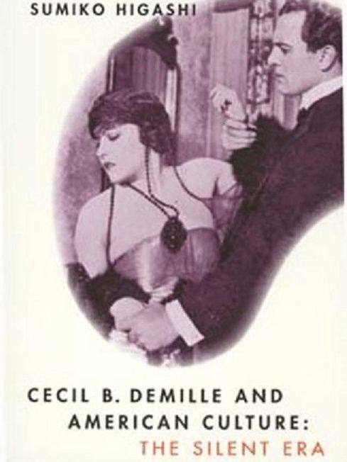 Cecil B. DeMille and American Culture Cecil B. DeMille and American Culture