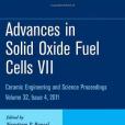 Advances in Solid Oxide Fuel Cells VII Advances in Solid Oxide Fuel Cells VII