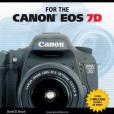 David Busch\x27s Compact Guide For The Canon Eos 7D David Busch\x27s Compact Guide For The Canon Eos 7D