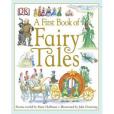 A First Book of Fairy Tales(2006年DK Children出版的圖書) A First Book of Fairy Tales(2006年DK Children出版的圖書)