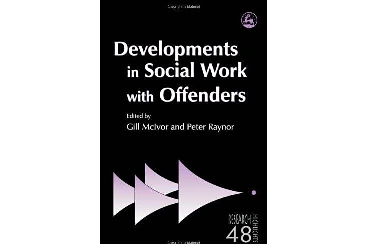 Developments in Social Work with Offenders Developments in Social Work with Offenders