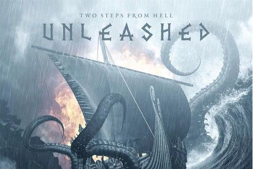 Unleashed(Two Steps From Hell發行的專輯) Unleashed(Two Steps From Hell發行的專輯)