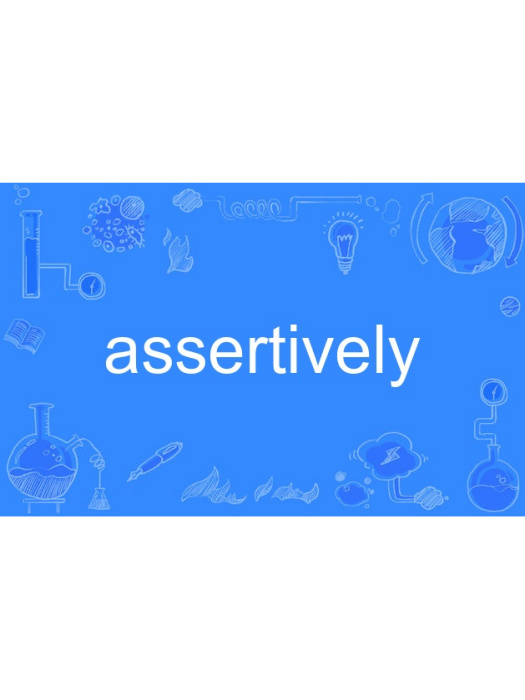 assertively assertively