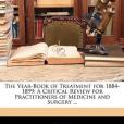 The Year-Book of Treatment for 1884-1899(Anonymous著圖書) The Year-Book of Treatment for 1884-1899(Anonymous著圖書)