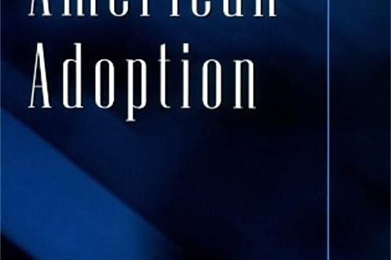 Ethics in American Adoption Ethics in American Adoption