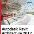 Autodesk Revit Architecture 2012 Autodesk Revit Architecture 2012