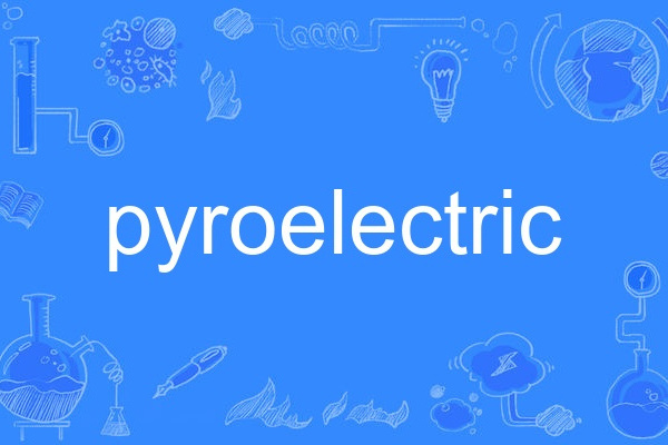 pyroelectric pyroelectric
