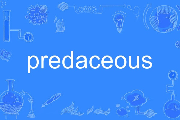 predaceous predaceous