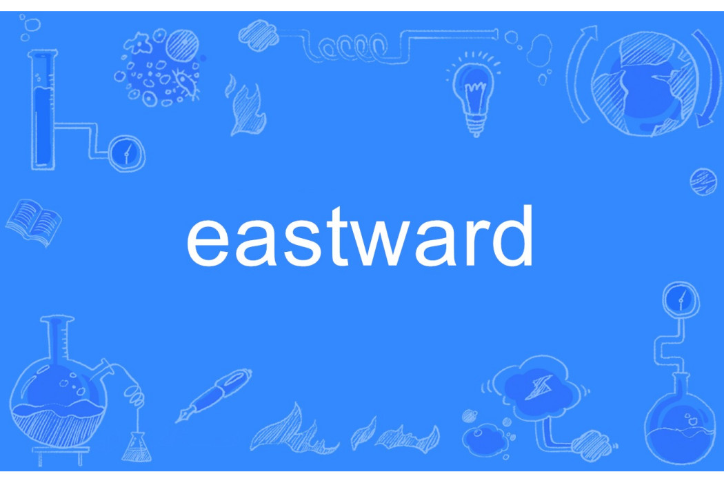 eastward eastward