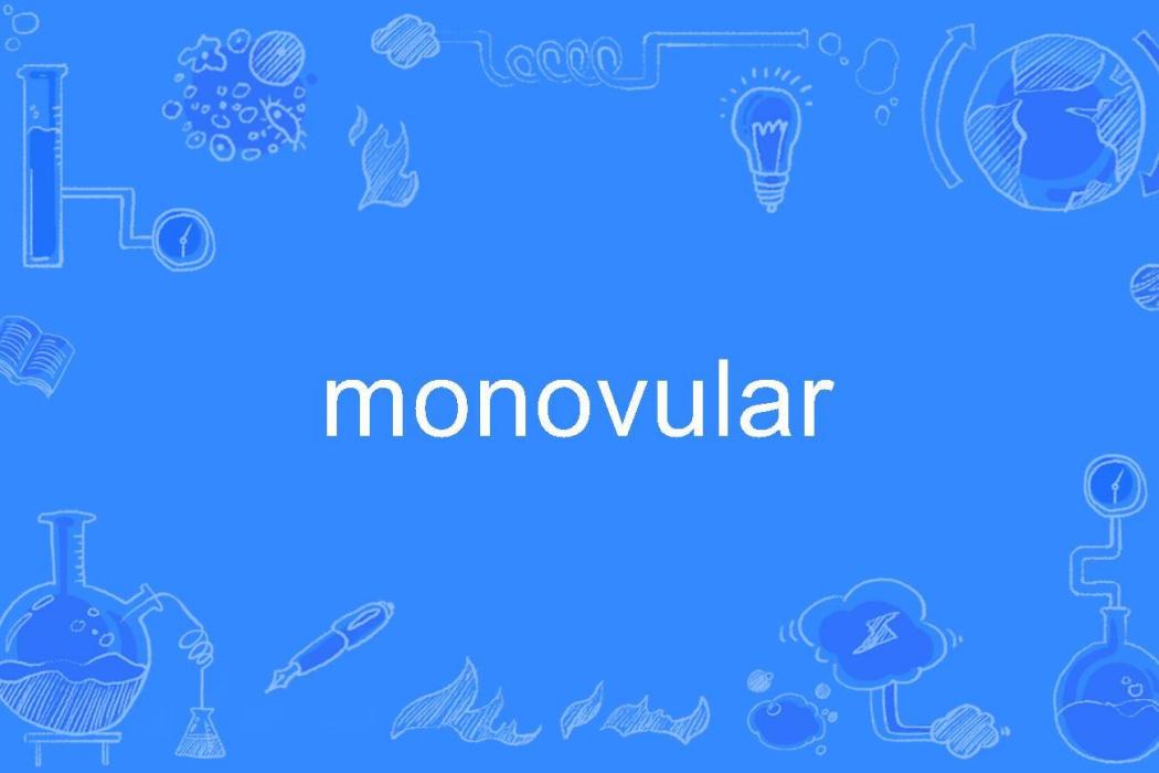 monovular monovular