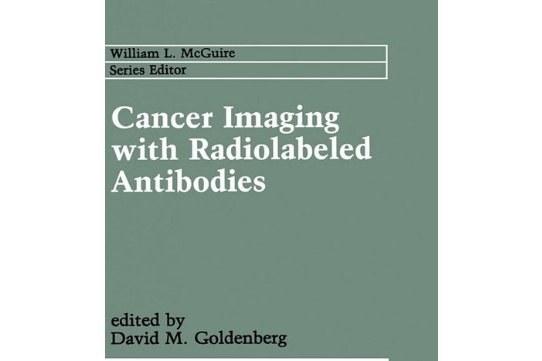 Cancer Imaging with Radiolabelled Antibodies Cancer Imaging with Radiolabelled Antibodies